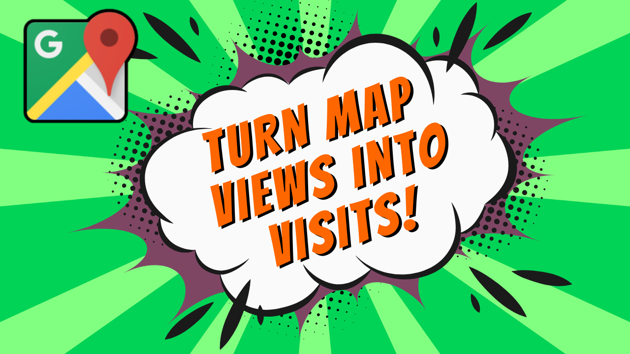 "Turn Map Views Into Visits" service image in classic comic book style.